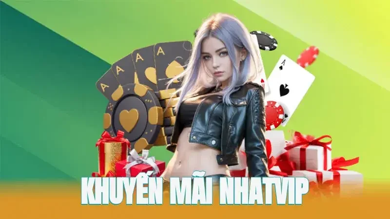Một vài khuyến mãi siêu hot tại NhatVip:
